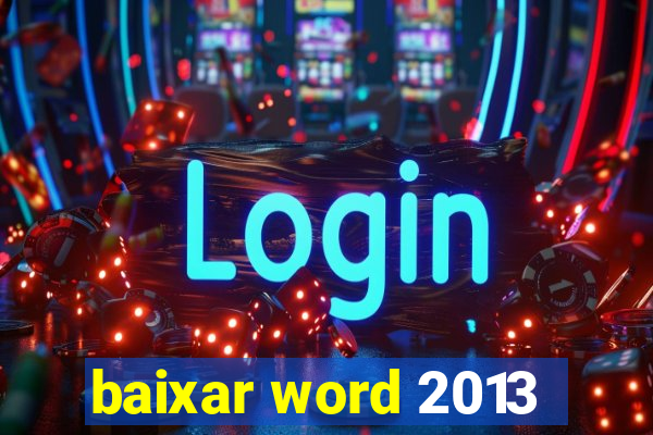 baixar word 2013